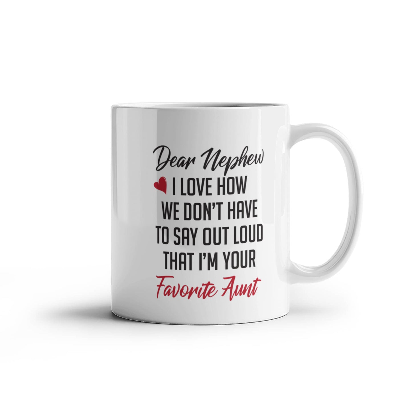 White Ceramic Mug -  Nephew Coffee Mug  I'm You Favorite Aunt