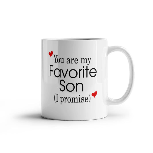 11oz  Mug - You Are My Favorite Son