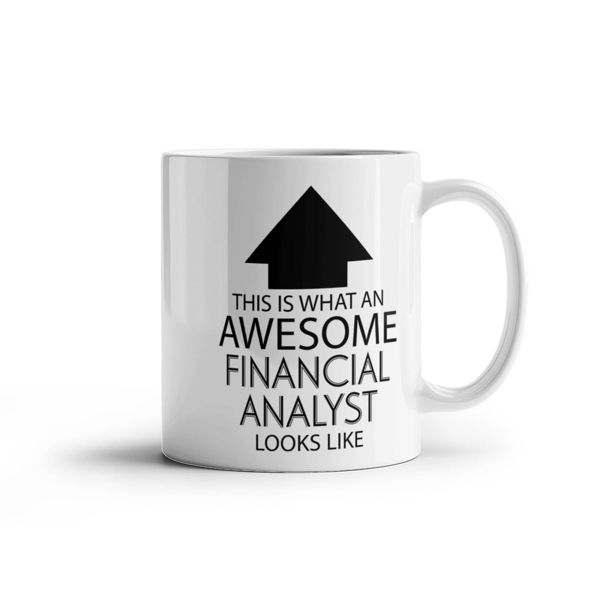 11oz  Coffee Mug - This is What an Awesome Financial Analyst Looks Like