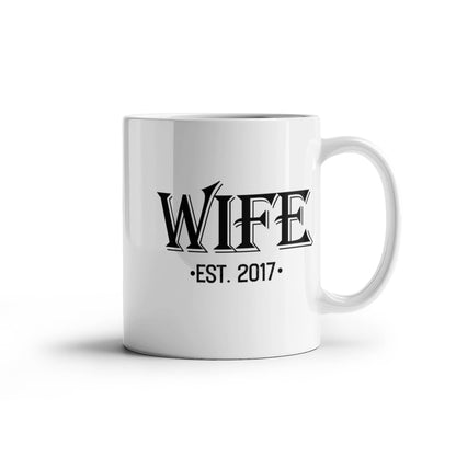 Wife EST. 2017 - 11oz Mug