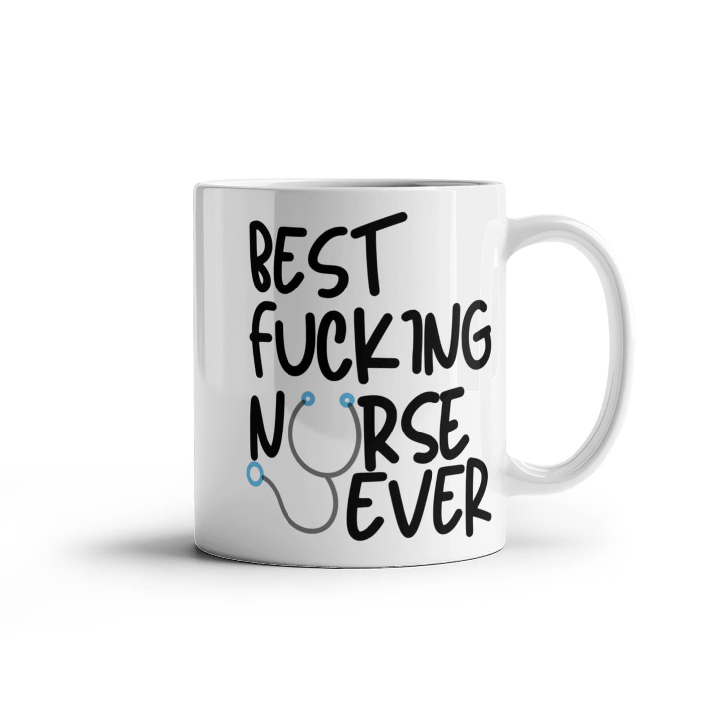 Best Fucking Nurse Ever - Coffee Mug