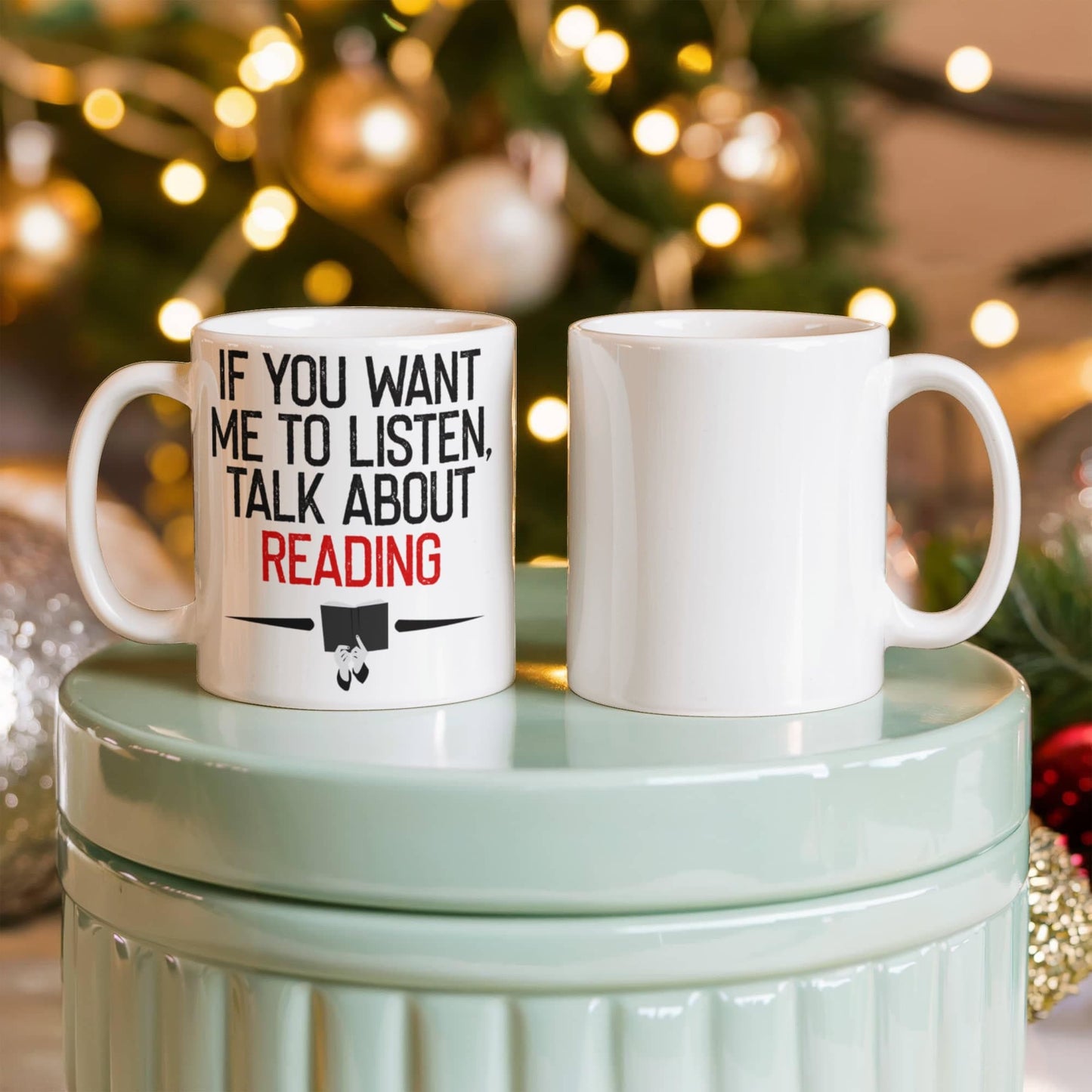 If You Want Me To Listen, Talk About Reading - Coffee Mug