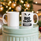 Big Daddy Energy - White Ceramic 11oz Mug