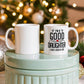 I'm a Good Grand Daughter I Just Cuss a Lot - Coffee Mug
