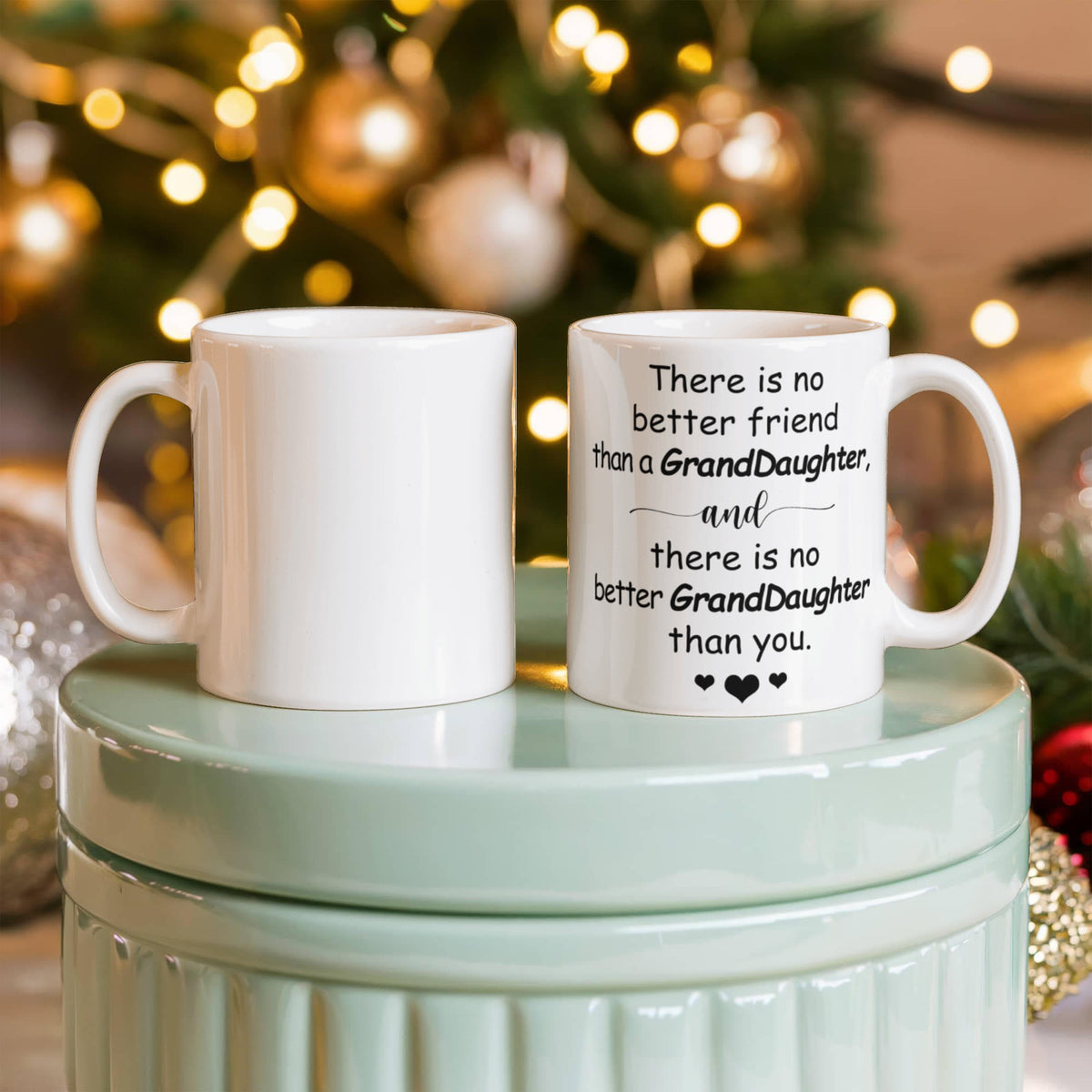 Grand Daughter Coffee Mug - There Is No Better Friend Than an Grand Daughter, and There Is No Better Grand Daughter Than You