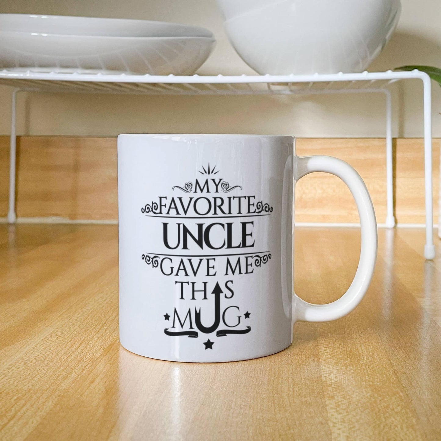 My Favorite Uncle Gave Me This Mug
