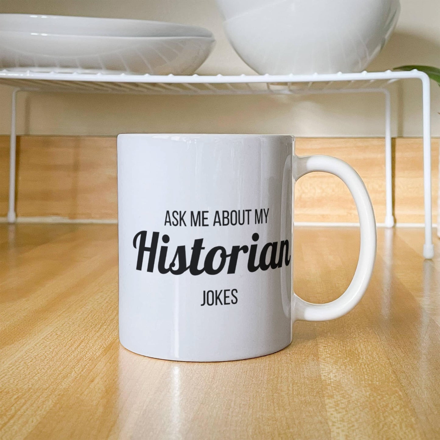 Ask Me About My Historian Jokes