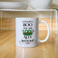 To My Boo You Are Toadally Awesome! - Coffee Mug