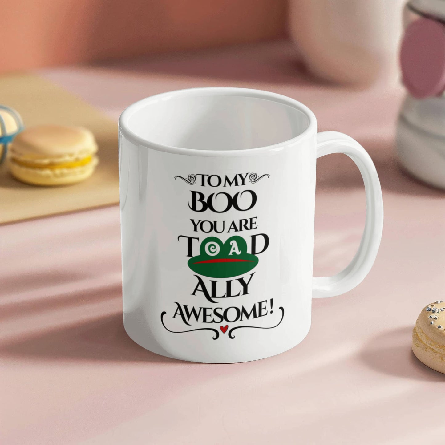 To My Boo You Are Toadally Awesome! - Coffee Mug