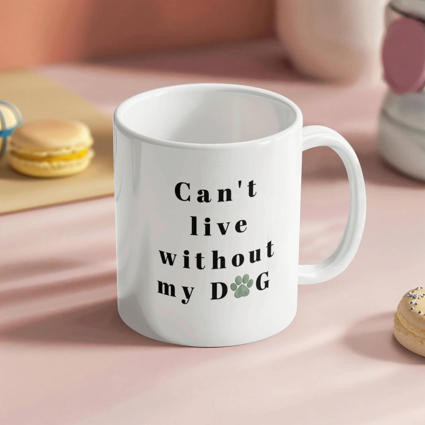 Can't Live Without My Dog - Coffee Mug