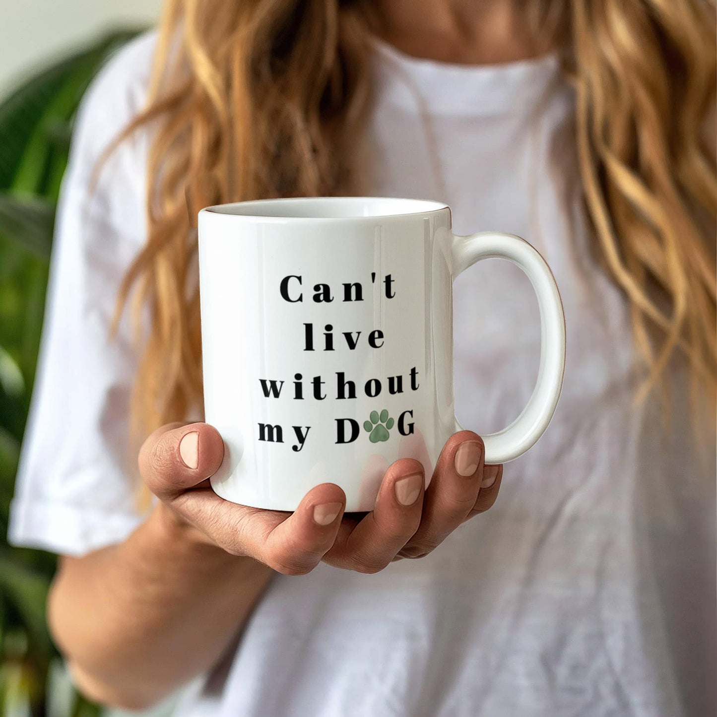 Can't Live Without My Dog - Coffee Mug
