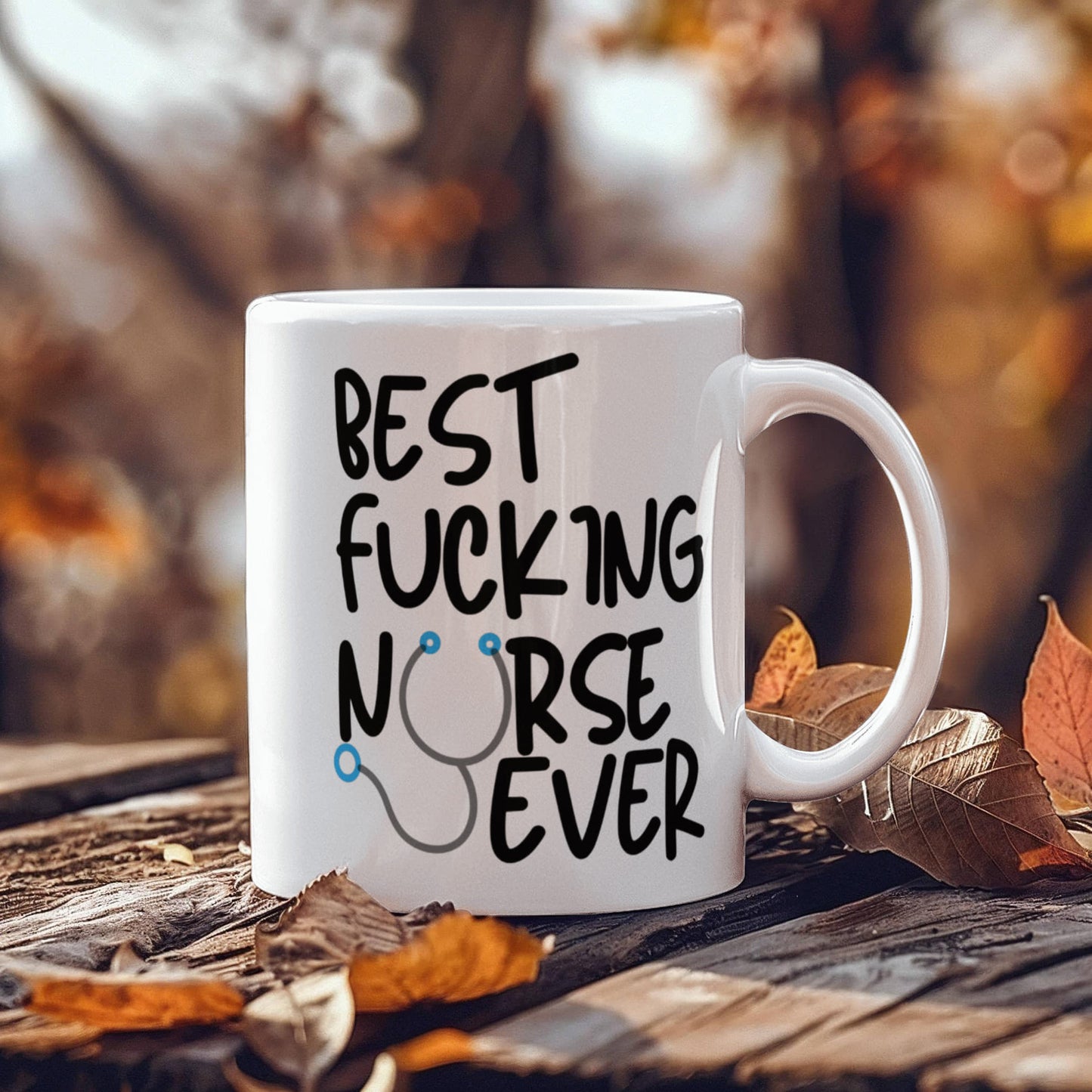 Best Fucking Nurse Ever - Coffee Mug