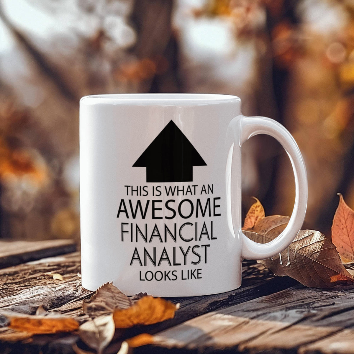 11oz  Coffee Mug - This is What an Awesome Financial Analyst Looks Like
