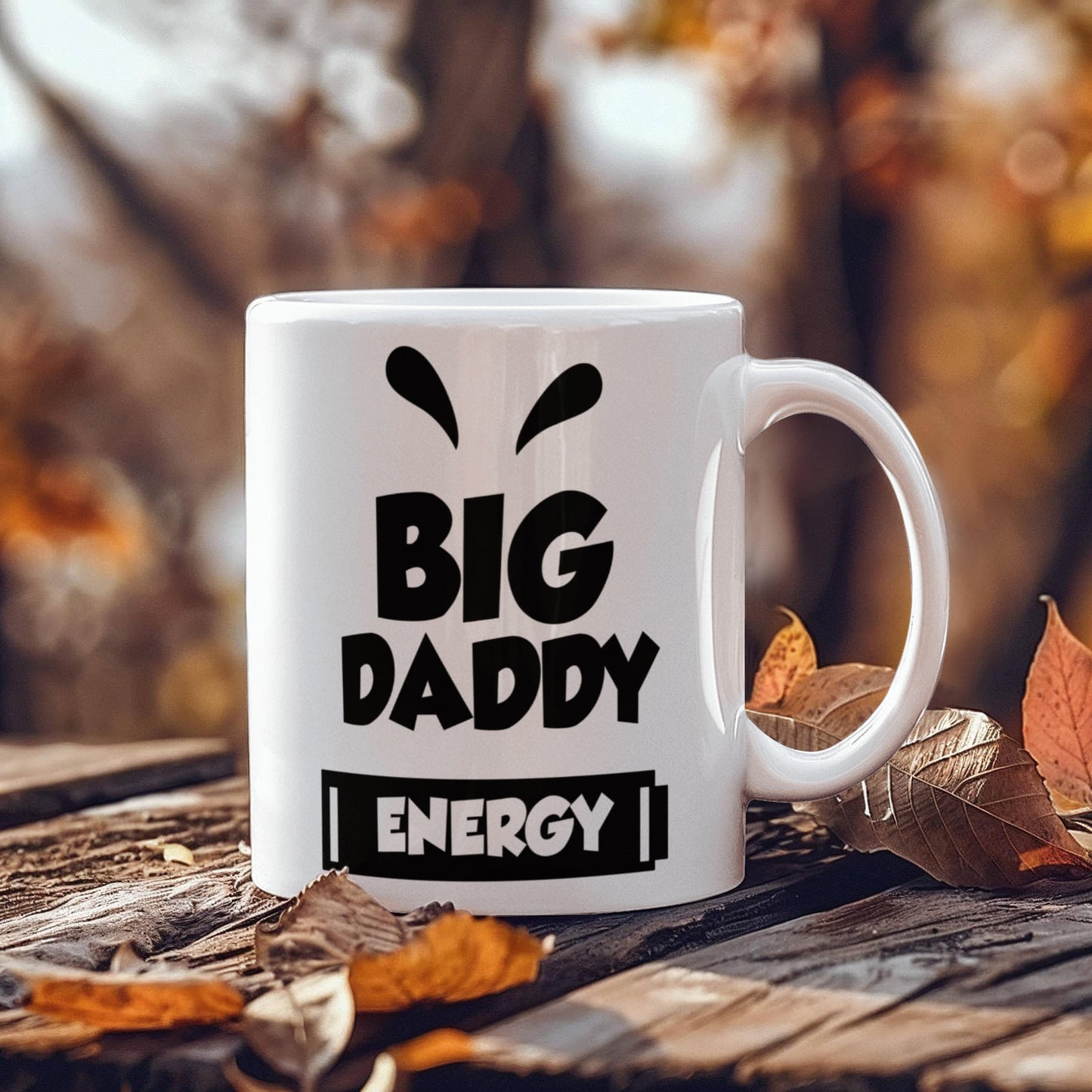 Big Daddy Energy - White Ceramic 11oz Mug