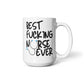 Best Fucking Nurse Ever - Coffee Mug