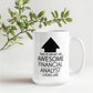 11oz  Coffee Mug - This is What an Awesome Financial Analyst Looks Like