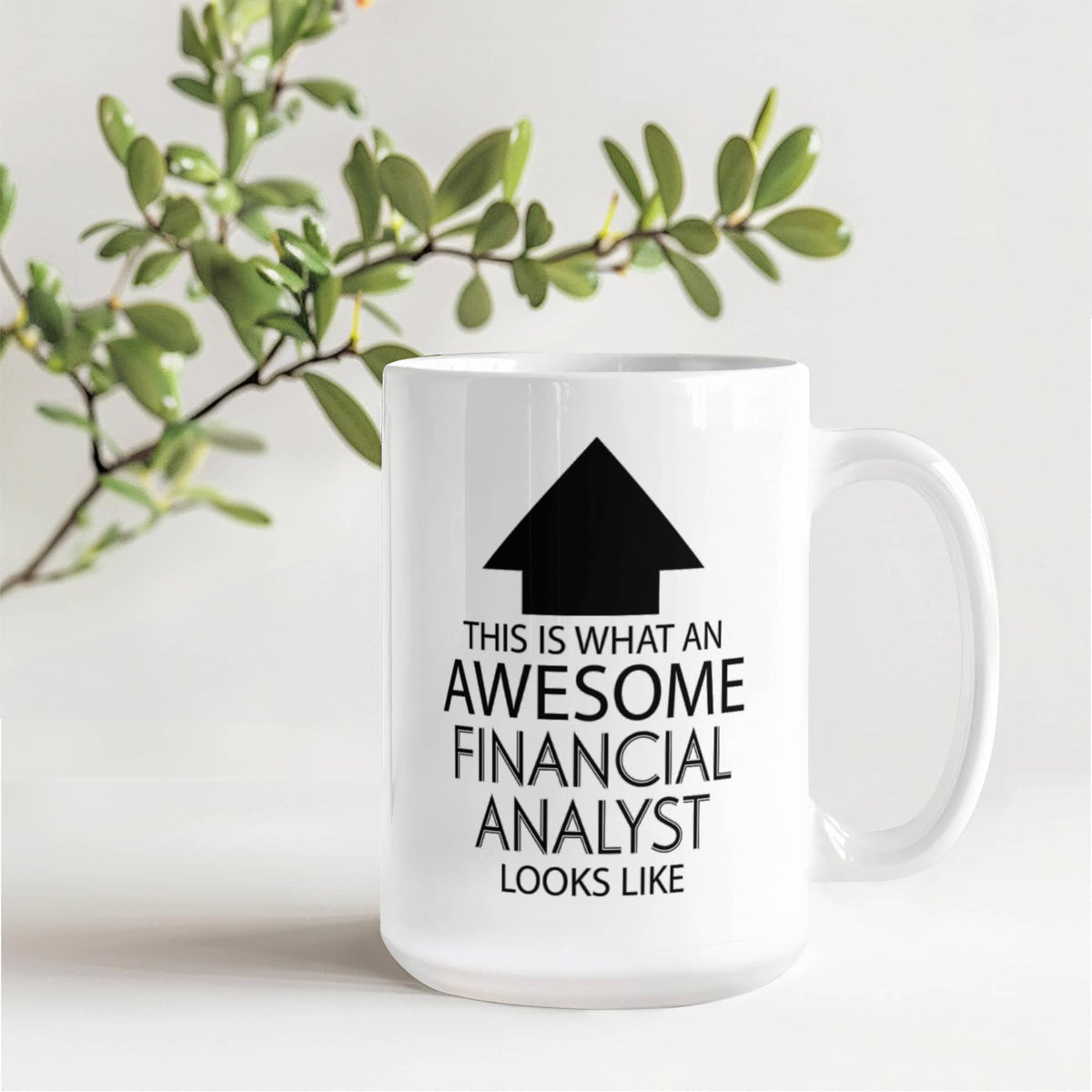 11oz  Coffee Mug - This is What an Awesome Financial Analyst Looks Like