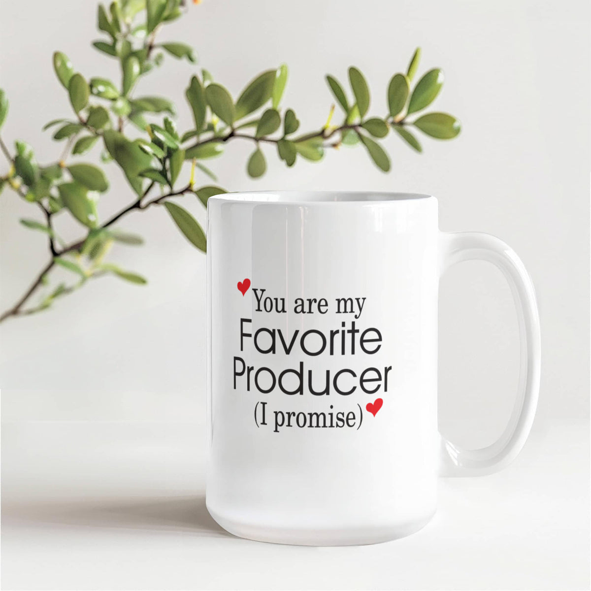 11oz Coffee Mug - You Are My Favorite Producer