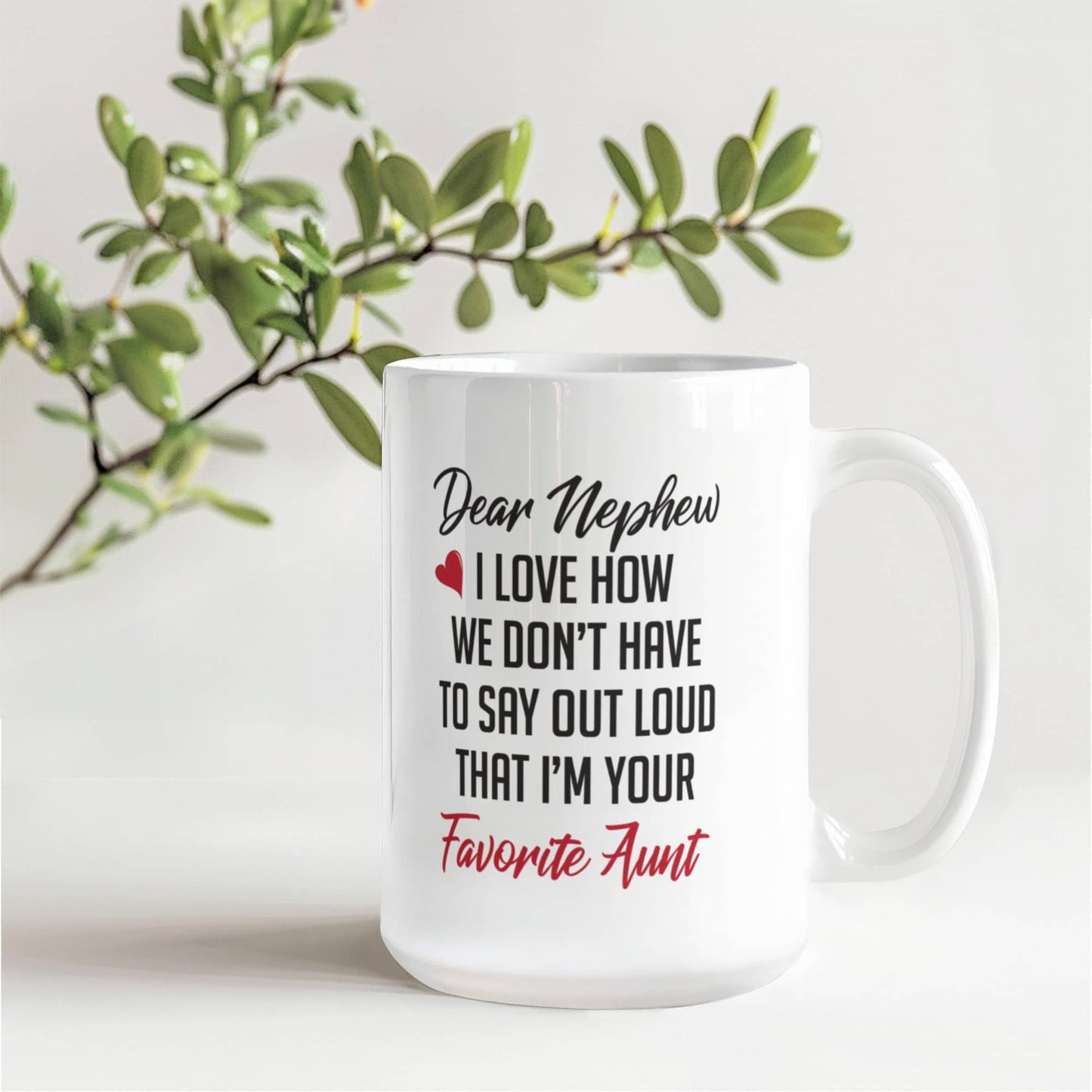 White Ceramic Mug -  Nephew Coffee Mug  I'm You Favorite Aunt