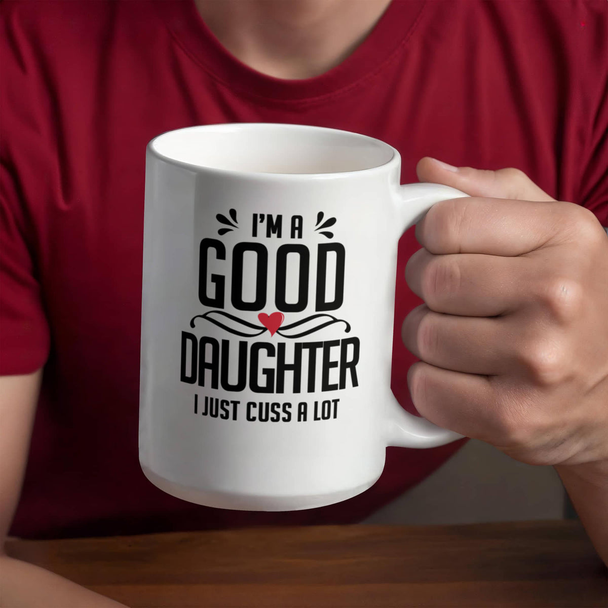 I'm a Good Grand Daughter I Just Cuss a Lot - Coffee Mug