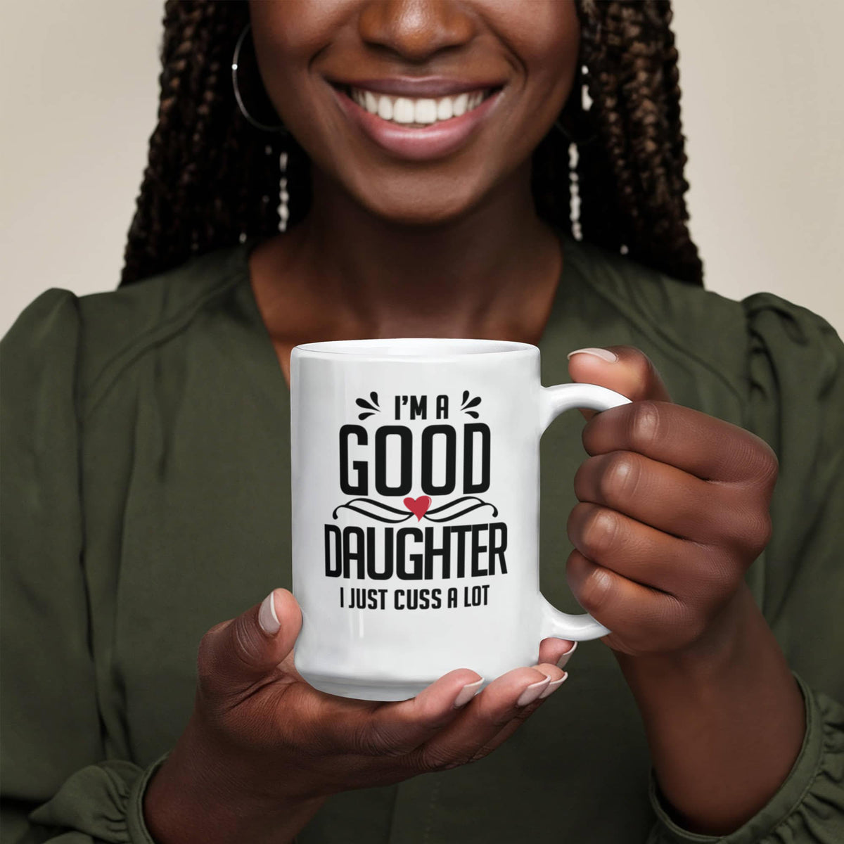 I'm a Good Grand Daughter I Just Cuss a Lot - Coffee Mug