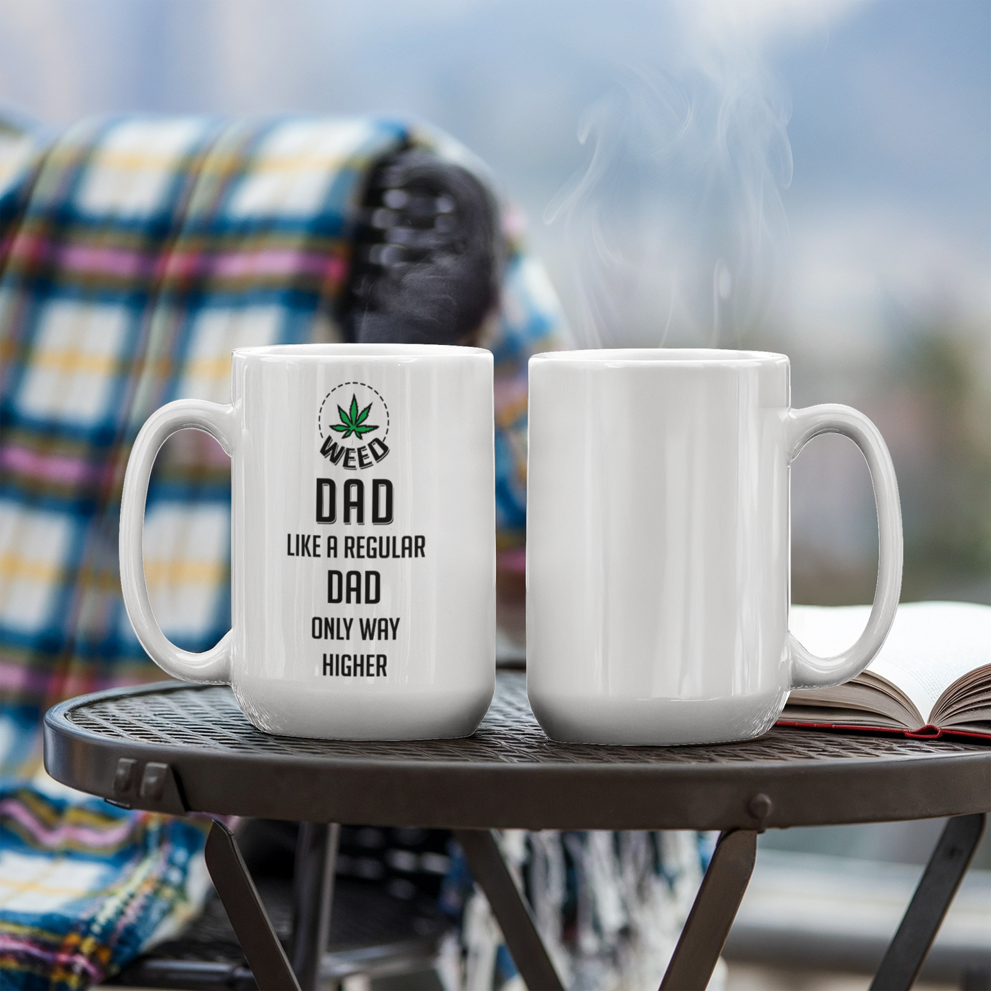 Weed Dad Like a Regular Dad Only Way Higher
