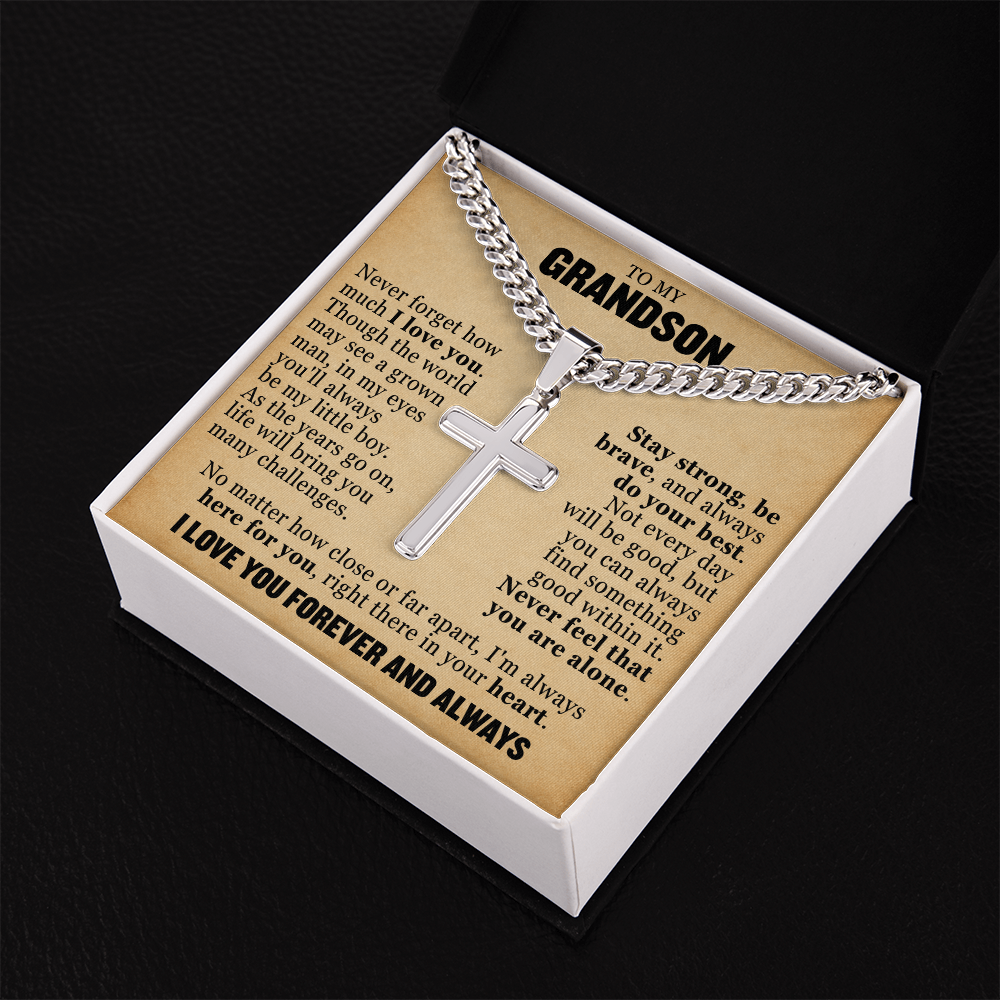 Cross Cuban Link Chain - To My Grandson "Never Feel That You Are Alone"