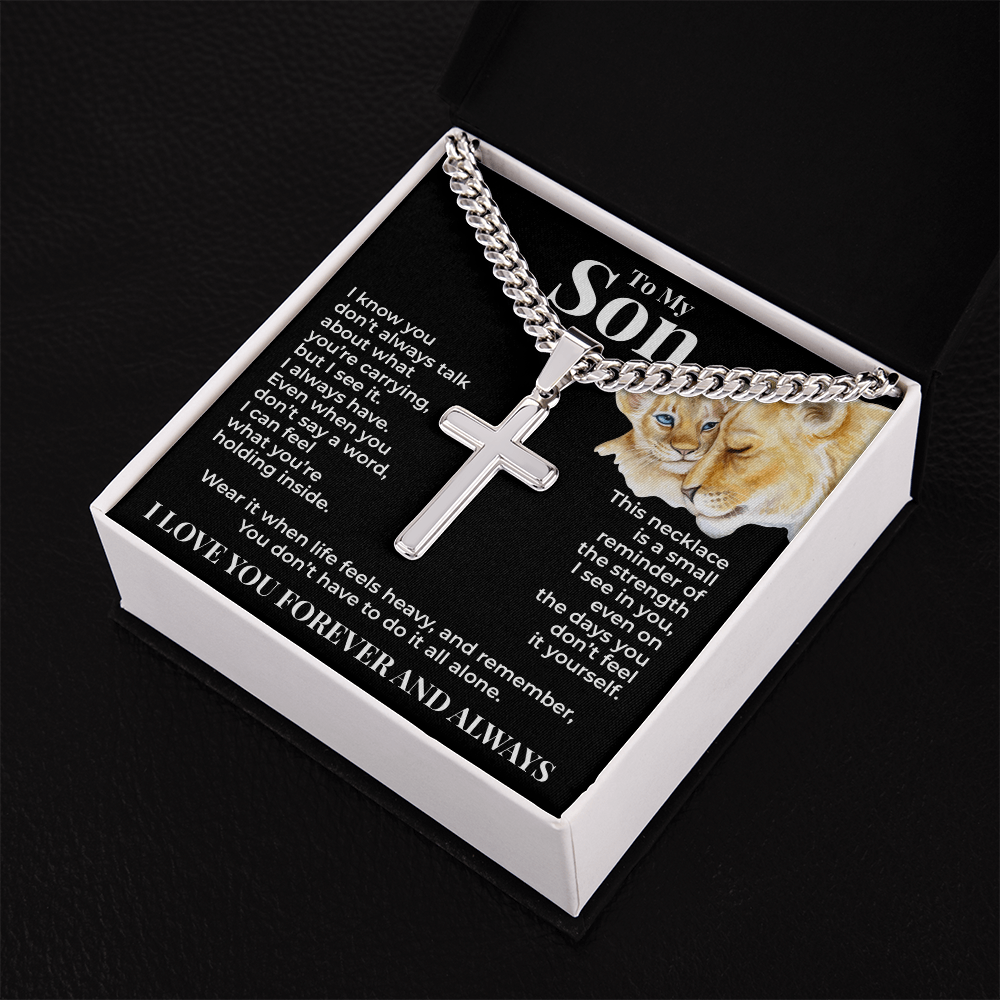 Cuban Chain with Cross Necklace - To My Son "You Don't Have To Do It All Alone"