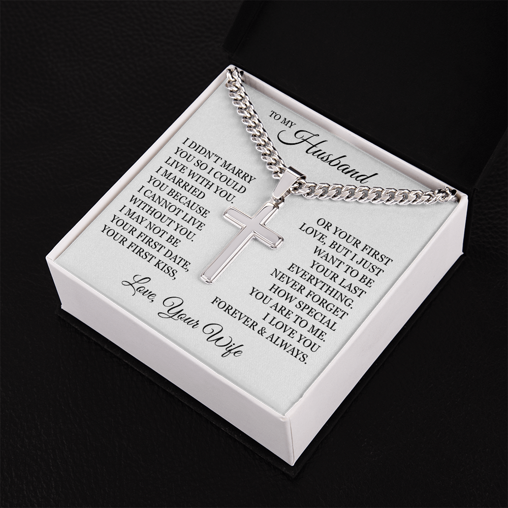 Cross Cuban Link Chain - To My Husband "I Cannot Live Without You"