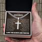 Cross Cuban Necklace - To My Soulmate "Always Remember That I Love You Forever"