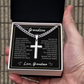 Cuban Chain with Cross Necklace - To My Grandson "Believe in Yourself"