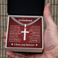 Cross Cuban Link Chain - To My Grandson "Believe In Your Dreams and Remember To Be Awesome"