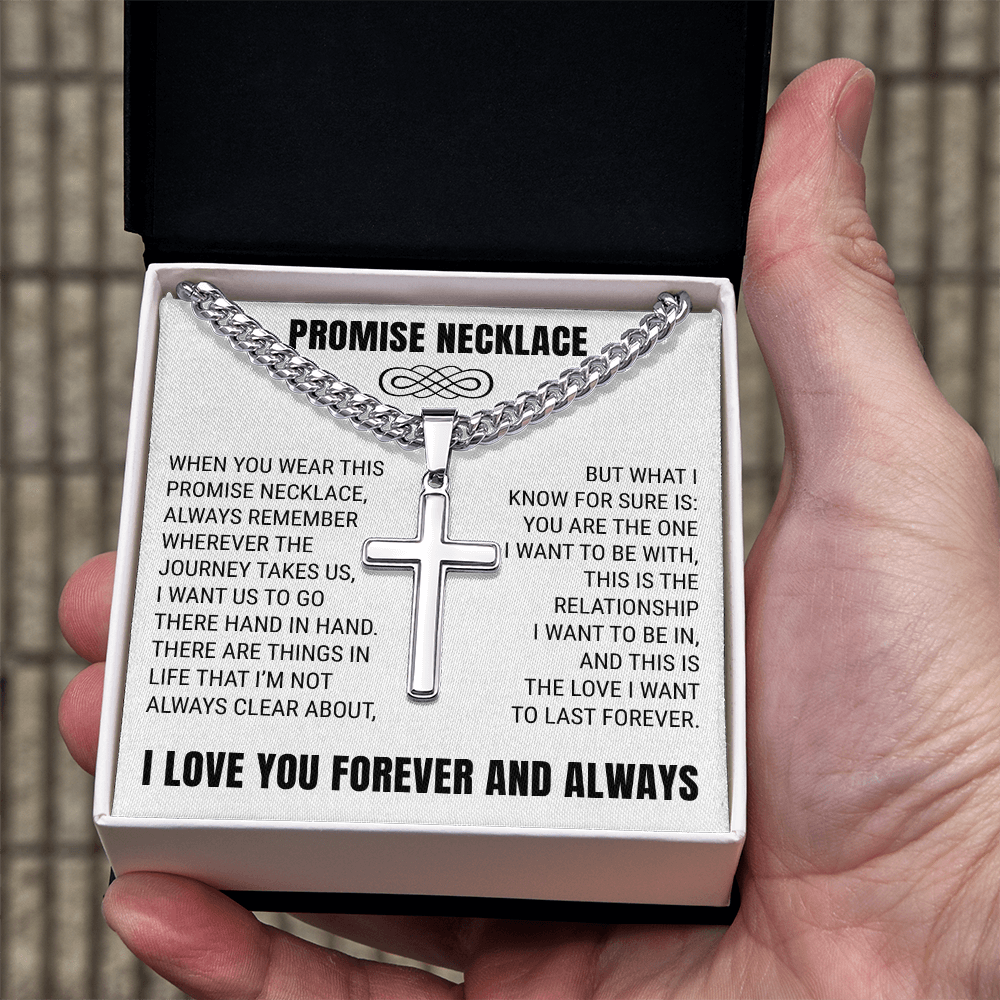 Cross Cuban Link Chain - Promise Necklace "You Are The One I Want To Be With"