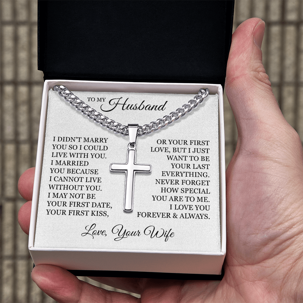 Cross Cuban Link Chain - To My Husband "I Cannot Live Without You"