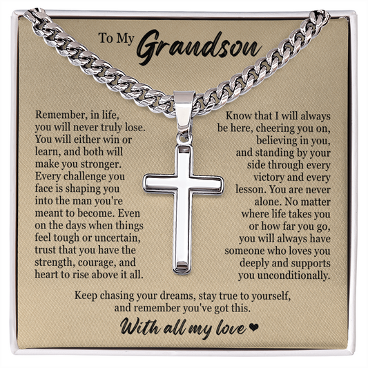 Cross Cuban Link Chain - To Our Grandson "Stay True To Yourself"