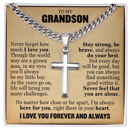 Cross Cuban Link Chain - To My Grandson "Never Feel That You Are Alone"