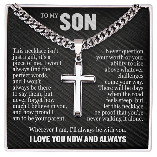 Cross Cuban Link Chain - To My Son "Never Question Your Worth"