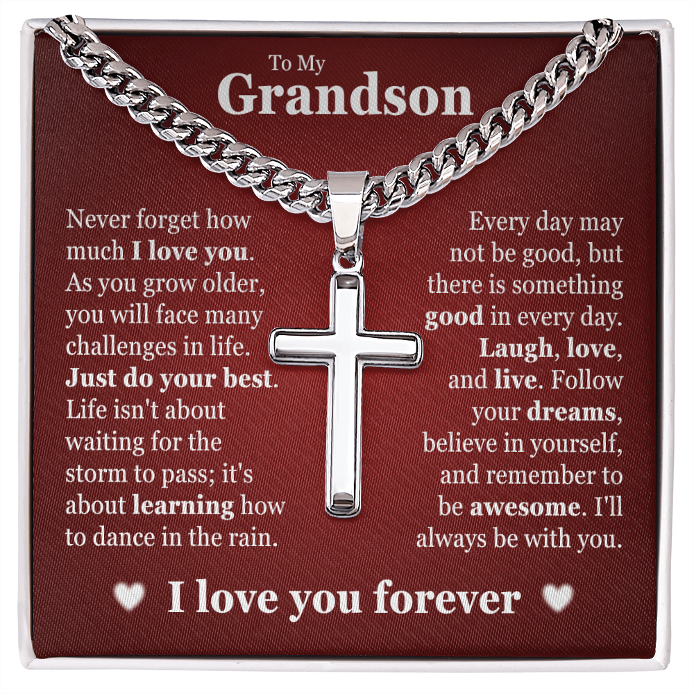 Cross Cuban Link Chain - To My Grandson "Believe In Your Dreams and Remember To Be Awesome"