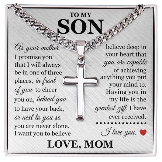 Artisan Cross with Cuban Link Chain - To My Son "You Are Never Alone"
