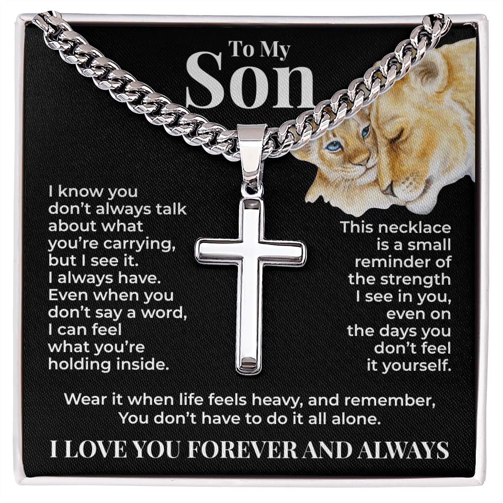 Cuban Chain with Cross Necklace - To My Son "You Don't Have To Do It All Alone"