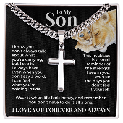 Cuban Chain with Cross Necklace - To My Son "You Don't Have To Do It All Alone"