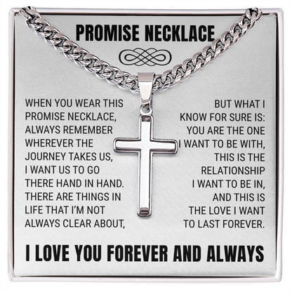 Cross Cuban Link Chain - Promise Necklace "You Are The One I Want To Be With"