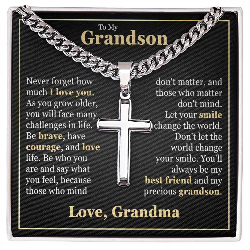 Cross Cuban Link Chain - To My Grandson "Be Brave, Have Courage, and Love Life"