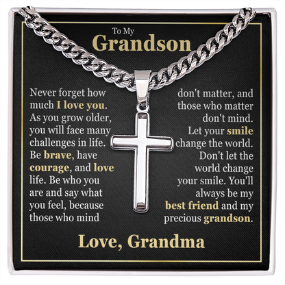 Cross Cuban Link Chain - To My Grandson "Be Brave, Have Courage, and Love Life"