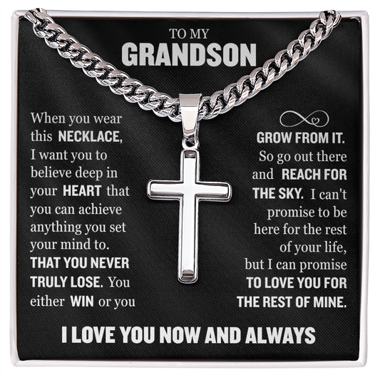 Cross Cuban Link Chain - To My Grandson "You Either Win or You Grow From It"