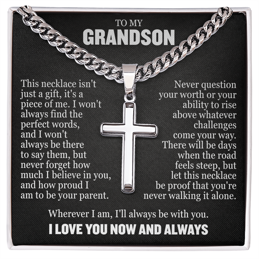 Cross Cuban Link Chain - To My Grandson "I'll Always Be With You"