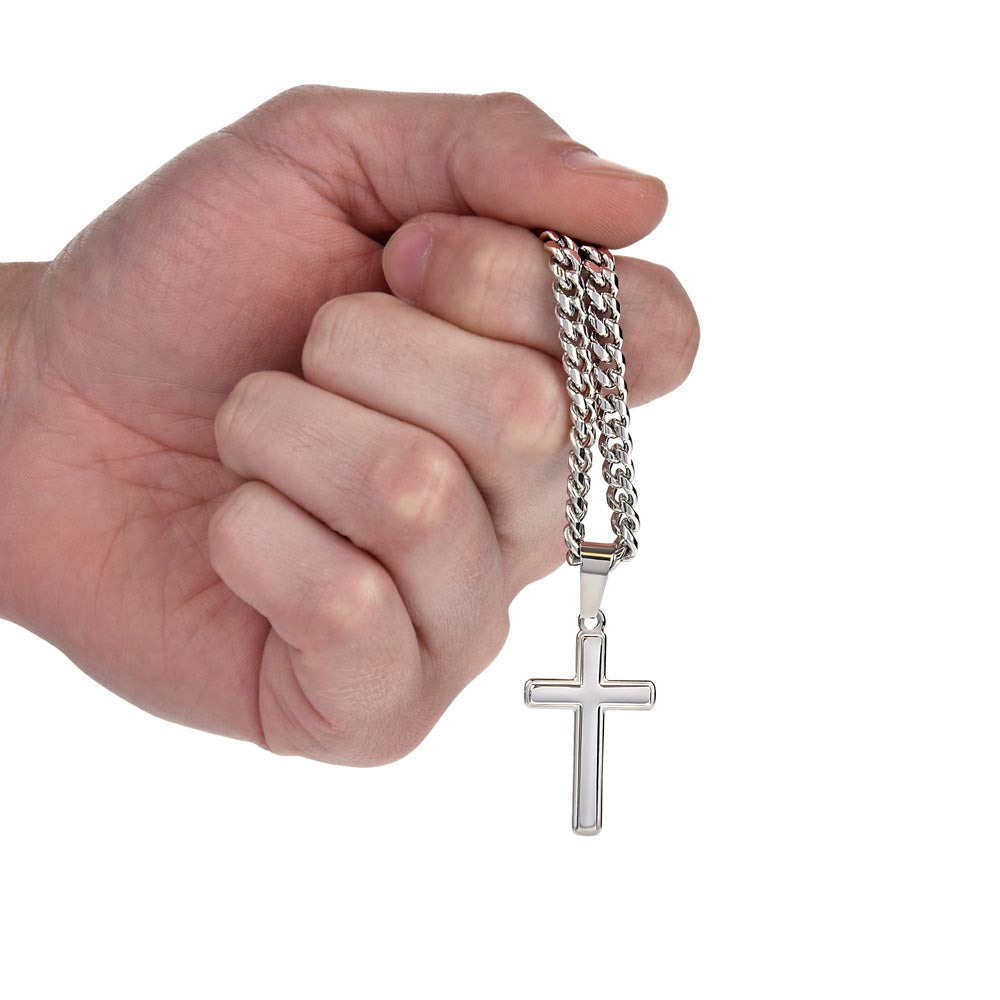 Cross Cuban Link Chain - To My Son "The Courage and Strength I See In You"