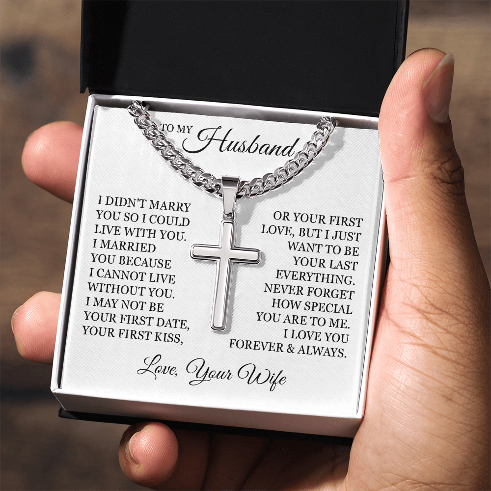 Cross Cuban Link Chain - To My Husband "I Cannot Live Without You"