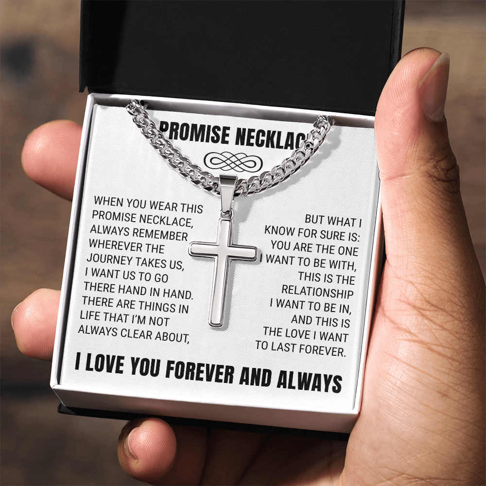 Cross Cuban Link Chain - Promise Necklace "You Are The One I Want To Be With"