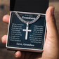 Cross Cuban Link Chain - To My Grandson "Just Hold This Close and Feel My Love"